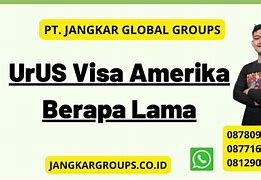 Visa B2 Amerika Berapa Lama